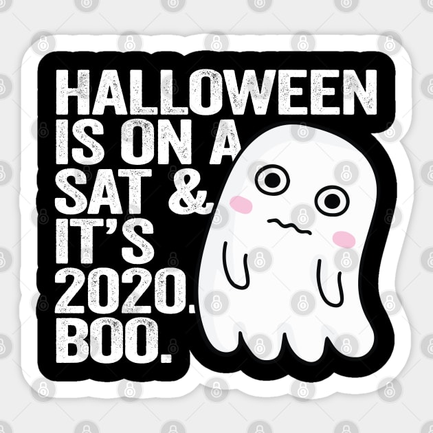 Halloween on Sat and its 2020 Boo. Sticker by belownormal
